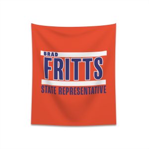 Bradley Fritts For State Representative Printed Wall Tapestry